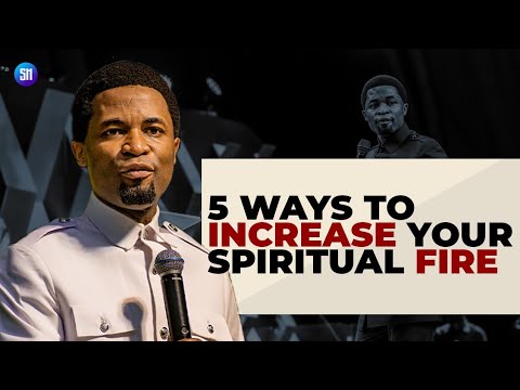 5 Things I Do to Keep My Fire Burning /Apostle Michael Orokpo