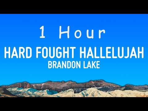 Brandon Lake - Hard Fought Hallelujah (Lyrics) | 1 hour