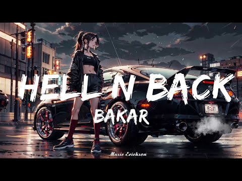 Bakar - Hell N Back (Lyrics) ft. Summer Walker   || Music Erickson