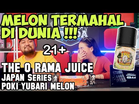 MELON MAHAL INI | THE O RAMA JAPAN Series POKI YUBARI MELON by Fatrio & Poda Liquid