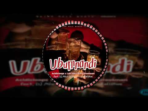 Acidicloopz – Ubumnandi Ft. Lah'Vee, Ama Grootman, DJ Mlu, Dj Equal & Samkelisiwe | Amapiano