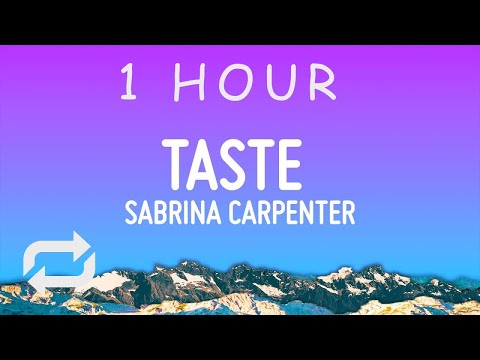 Sabrina Carpenter - Taste (Lyrics)