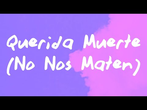 Renee Goust - Querida Muerte (No Nos Maten)