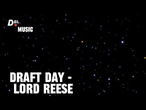 DRAFT DAY - LORD REESE