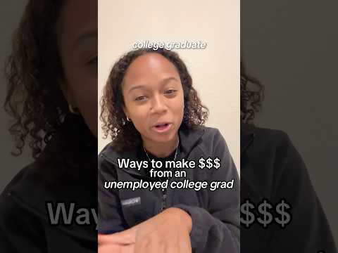 4 Ways to Make Money💰as a struggling college grad