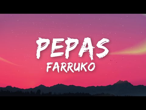 Farruko - Pepas (Letra/Lyrics)