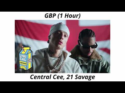 Central Cee, 21 Savage - GBP (1 Hour)