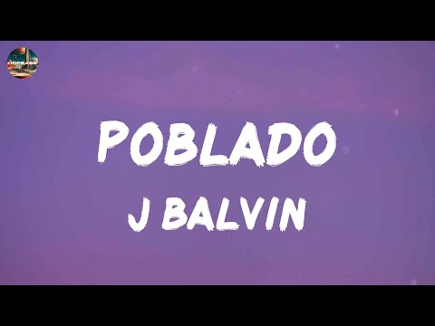 J Balvin - Poblado (lyrics)