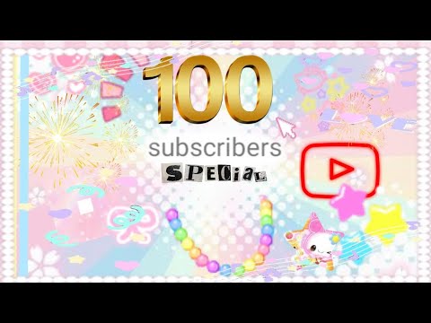 100 SUBSCIBERS CELEBRATION !!!!!