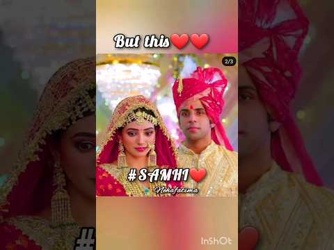 Samhi❤❤ X ranjhana | Man sunder | juhi & samar | after marriage vs before marriage 💑 | ruharX samrhi