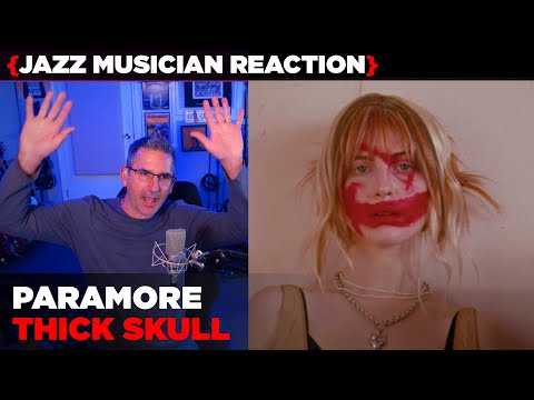 Jazz Musician REACTS | Paramore "Thick Skull" | MUSIC SHED EP410