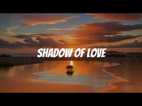 SHADOW OF LOVE - SHEFA (MUSIC VIDEO)