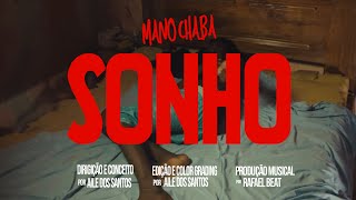 Mano Chaba | Sonhos (Vídeo Oficial)