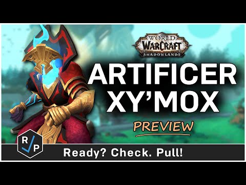 Artificer Xy'mox - Sepulcher of the First Ones - Preview - 9.2 PTR