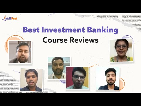 Best Investment Banking Course Reviews | Learn Investment Banking Course Online - Intellipaat