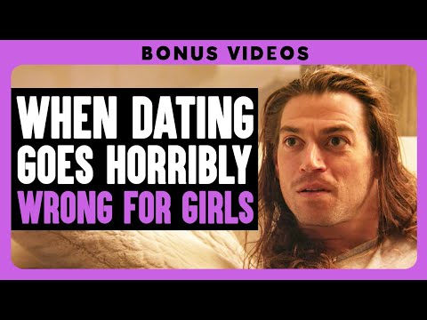 When Dating Goes Horribly Wrong For Girls | Dhar Mann Bonus Compilations