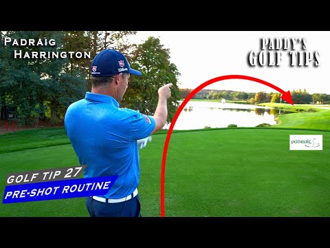 ESTABLISHING A CONSISTENT PRE-SHOT ROUTINE | Paddy's Golf Top #27 | Padraig Harrington