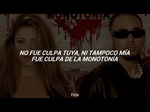 Shakira, Ozuna - Monotonía (Letra)