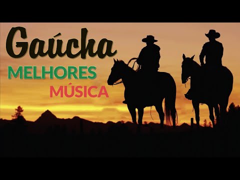 Música De Seleção - As Melhores Canções Gaúchas - Melhores Gauchescas | Seleção 2023