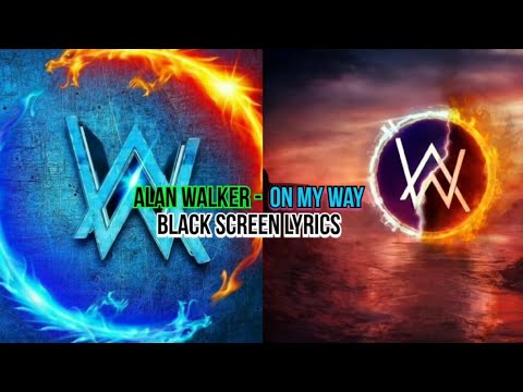 Alan Walker - On My Way lyrics video||black screen status||#viral #trending