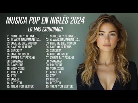 Musica En Engles 2024 Lo mas Eschuchado ♪ las Mejores Canciones en engles 2024