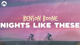 Benson Boone - Nights Like These | Lyrics