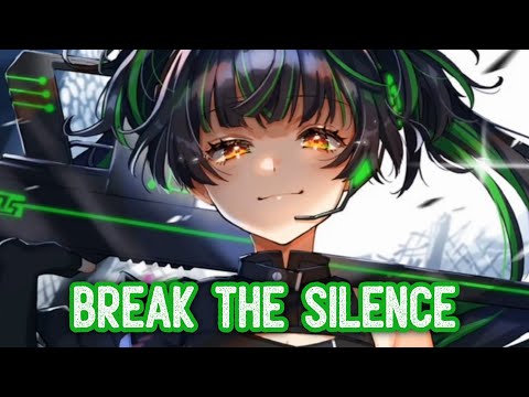 Nightcore - Break The Silence