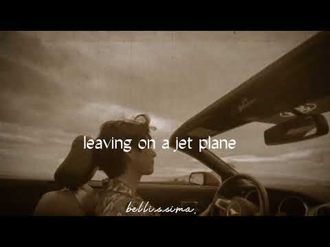 leaving on a jet plane  // slowed + reverb