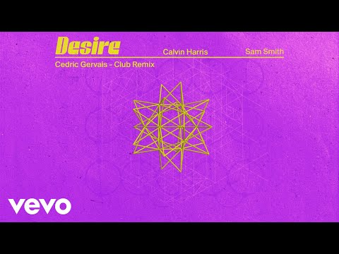 Calvin Harris, Sam Smith - Desire (Cedric Gervais Club Mix - Official Audio)