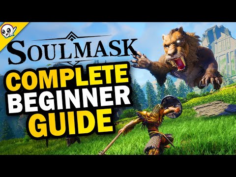 SoulMask Complete Beginner Guide | Secrets, Crafting, Hunting and More!