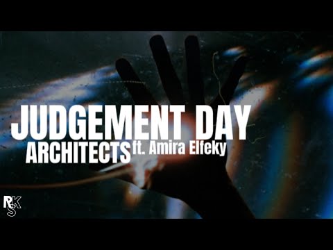 Architects ft. Amira Elfeky - Judgment Day (Unofficial Lyric Video)