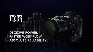 Nikon D6 Product Tour Video