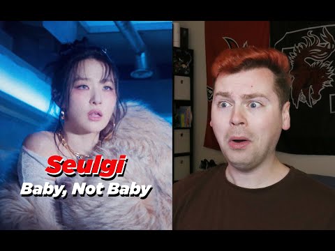 NO REGRETS (SEULGI 슬기 'Baby, Not Baby' MV Reaction)