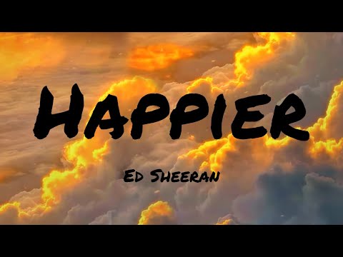 Ed Sheeran - Happier (Lyrics) | Backstreet Boys , David Guetta, Bebe Rexha (Mix) 🌻