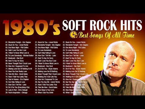 Phil Collins, Clapton, Elton John, Billy Joel, Rod Stewart, Roxette  -  Soft Rock Music Of All Time