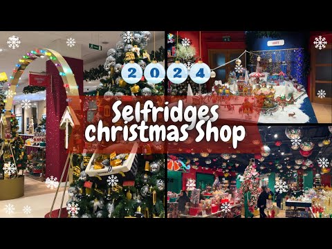 Selfridges Christmas Shop | 2024