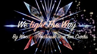 “We Light The Way” by Woody Woodhouse, Tim Curtis #musicvideos #christmassongs #lighttheway