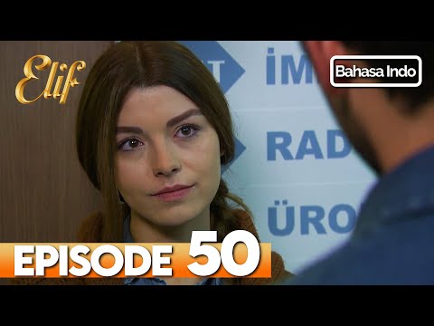 Elif Episode 50 | Indonesian Dubbed