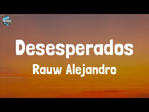 Rauw Alejandro - Desesperados (Lyrics)