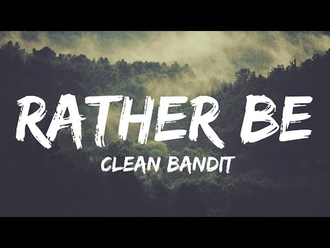 Clean Bandit - Rather Be (Lyrics) feat. Jess Glynne | Ed Sheeran, Harry Styles