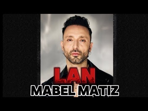 Lan - Mabel Matiz | 2024 Müzik