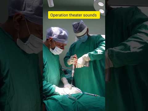 Operation theater sounds | Ot sounds