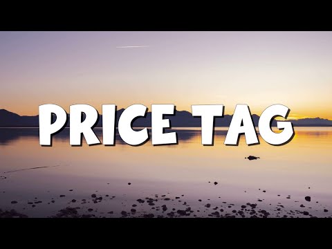 Price Tag - Jessie J (Lyrics) || Taylor Swift, Meghan Trainor... (Mix Lyrics)