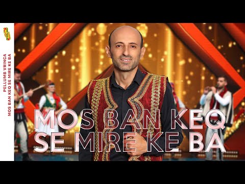 Pellumb Vrinca - Mos ban keq se mire ke ba (Official Video) 2025