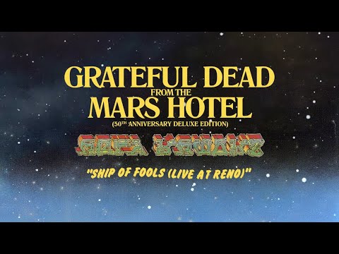 Grateful Dead - Ship Of Fools (Live From The University Of Nevada-Reno, 5/12/74) [Official Audio]