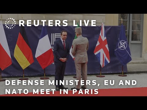 LIVE: Defense ministers from across Europe representatives from the EU and NATO meet in Paris