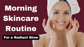 Get a Radiant Glow with These Morning Skincare Routine #radiantskin #glowingskin #skincare #glowing