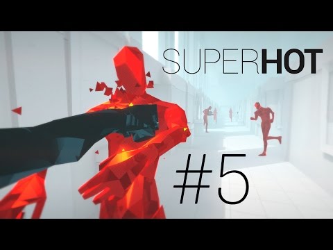 Superhot Gameplay Part Final Part [PC]