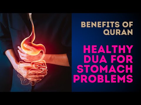 Benefits of Quran, Secrets of Treating & Healing Stomach Diseases, Health Dua for Digestion Problems