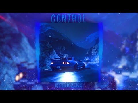 Eternxlkz - CONTROL (Official Audio)